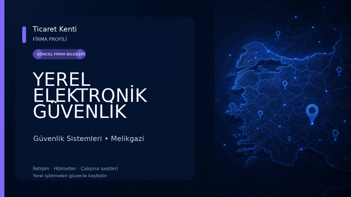 YEREL ELEKTRONİK GÜVENLİK BİLİŞİM TİC.LTD ŞTİ.
