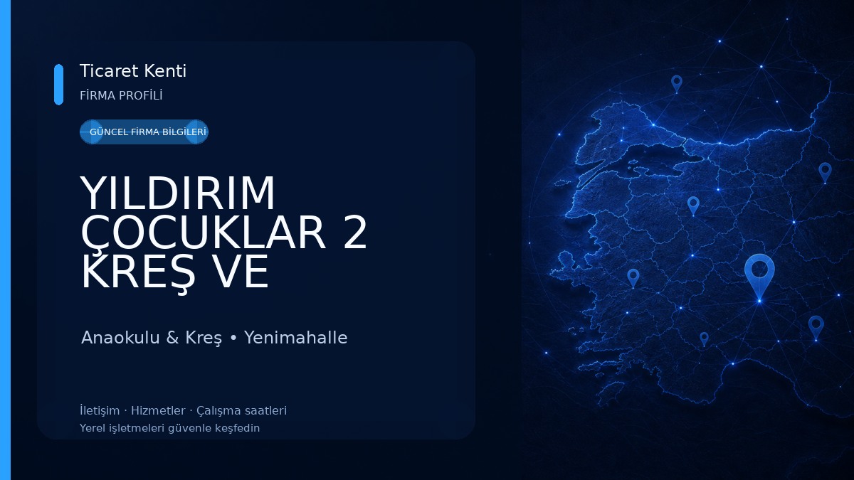 YILDIRIM ÇOCUKLAR 2 KREŞ VE ANAOKULU Anaokulu & Kreş