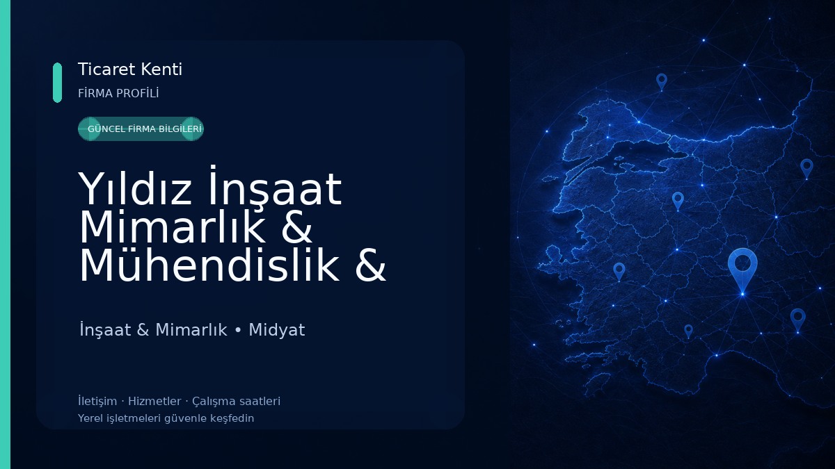 Yıldız İnşaat Mimarlık & Mühendislik & Müteahhitlik İnşaat & Mimarlık