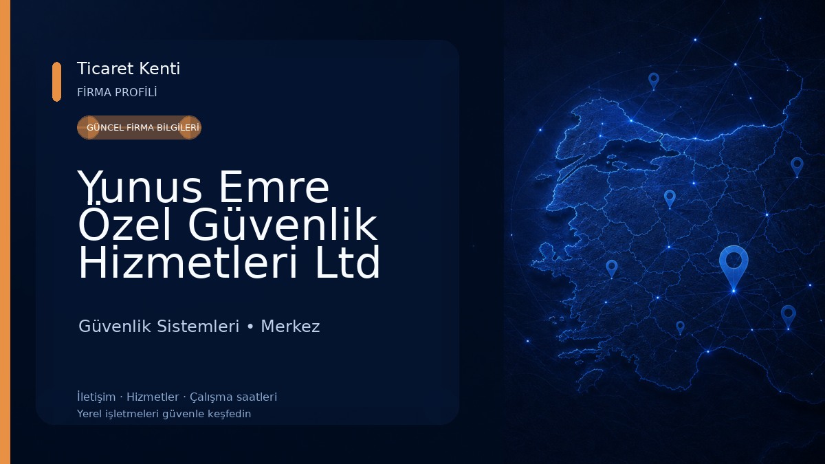 Yunus Emre Özel Güvenlik Hizmetleri Ltd Şti Güvenlik Sistemleri