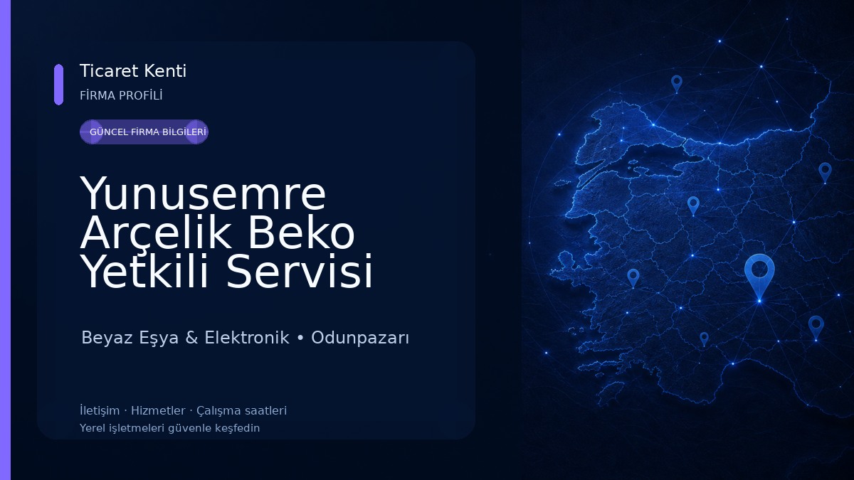 Yunusemre Arçelik Beko Yetkili Servisi Beyaz Eşya & Elektronik
