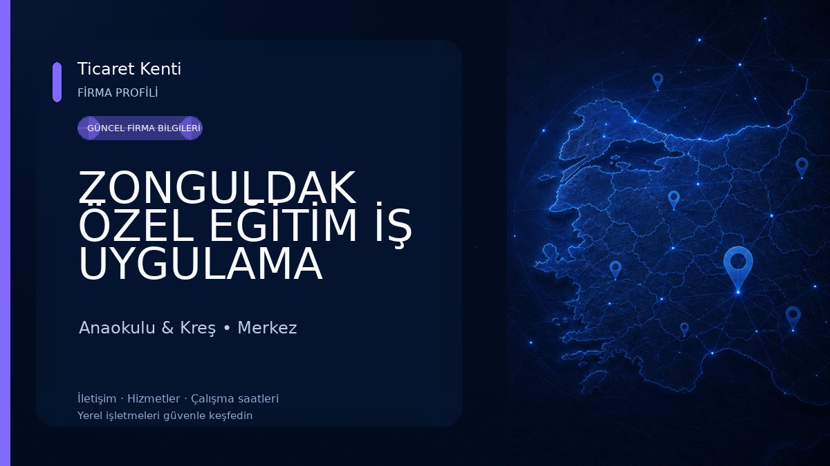 ZONGULDAK ÖZEL EĞİTİM İŞ UYGULAMA MERKEZİ Anaokulu & Kreş